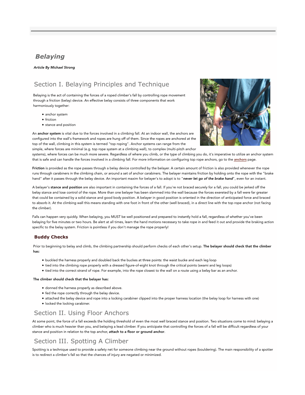 Belaying Section I. Belaying Principles and Technique Section II. Using Floor Anchors Section III. Spotting a Climber
