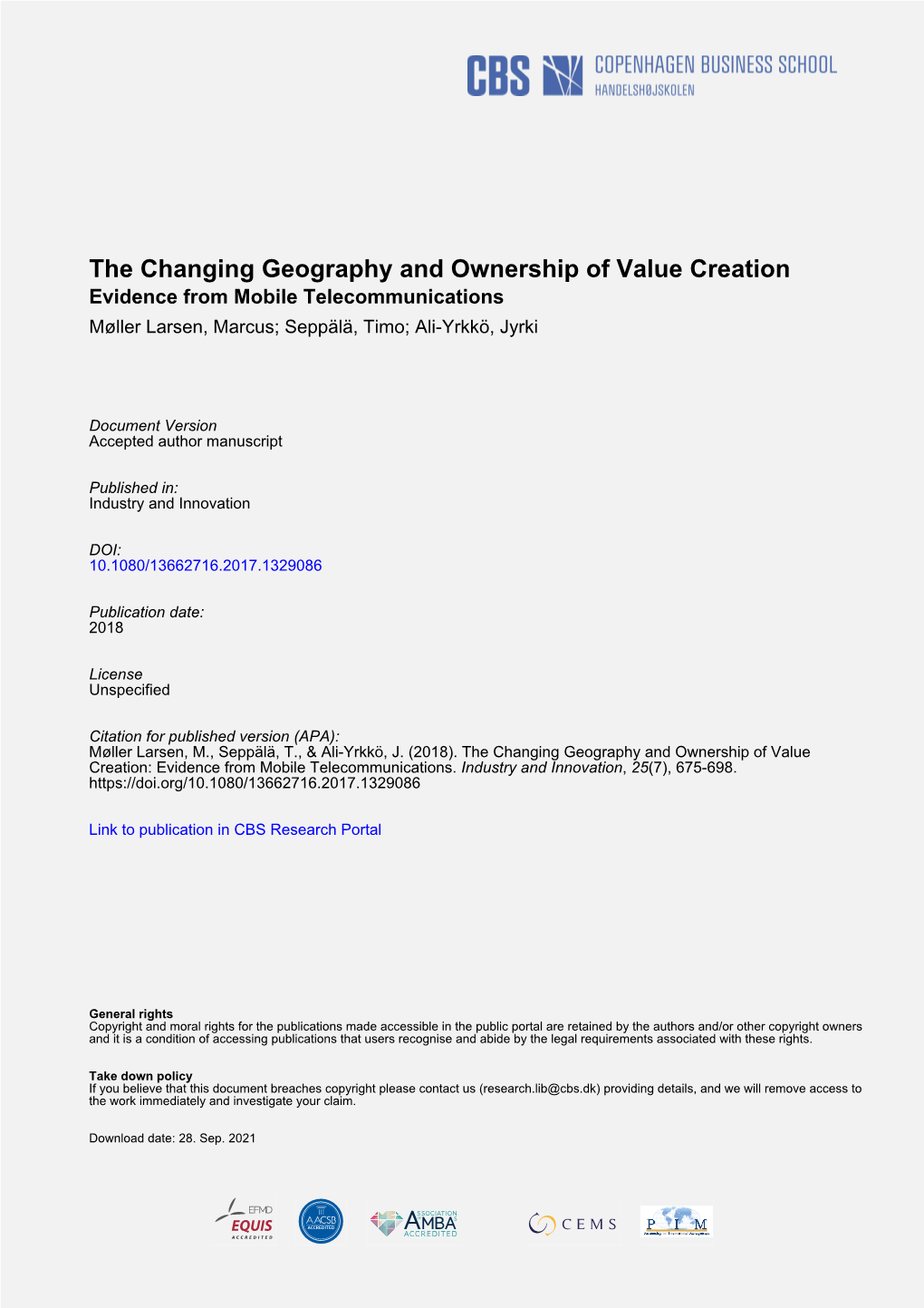 The Changing Geography and Ownership of Value Creation Evidence from Mobile Telecommunications Møller Larsen, Marcus; Seppälä, Timo; Ali-Yrkkö, Jyrki