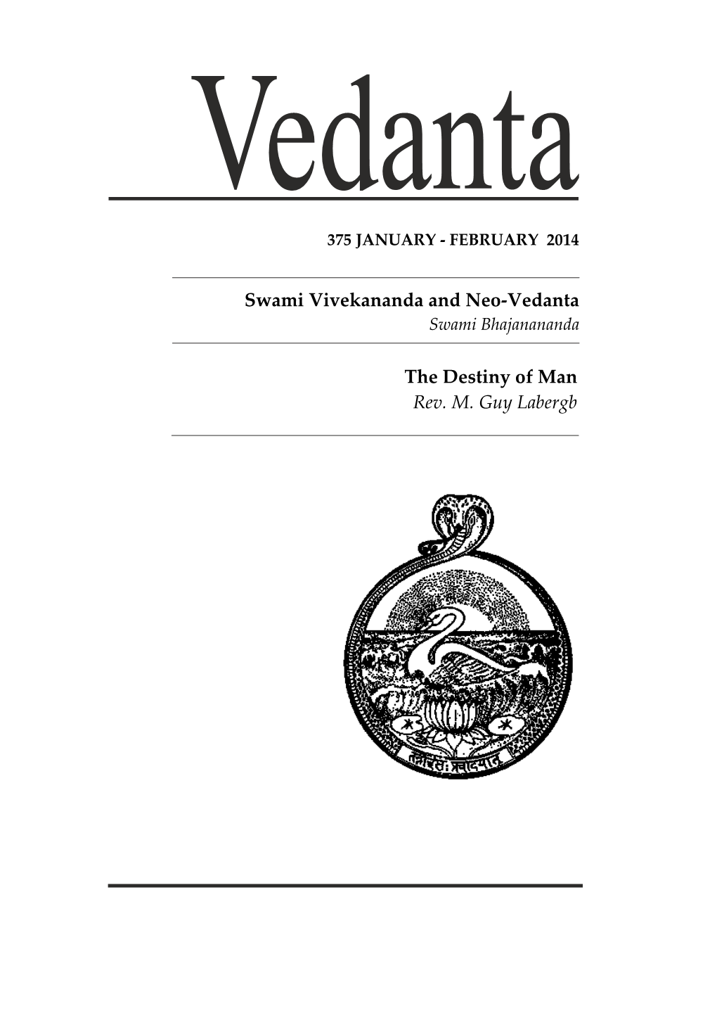 The Destiny of Man Rev. M. Guy Labergb Swami Vivekananda And