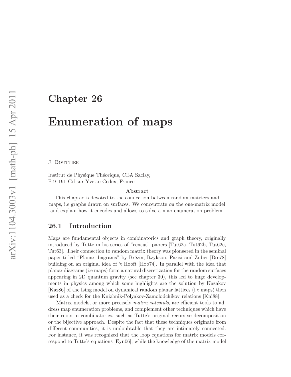 ENUMERATION of MAPS Result Proved Instrumental in ﬁnding a Bijective Proof [Bou02b] for a Funda- Mental Result of Map Enumeration [Ben94]