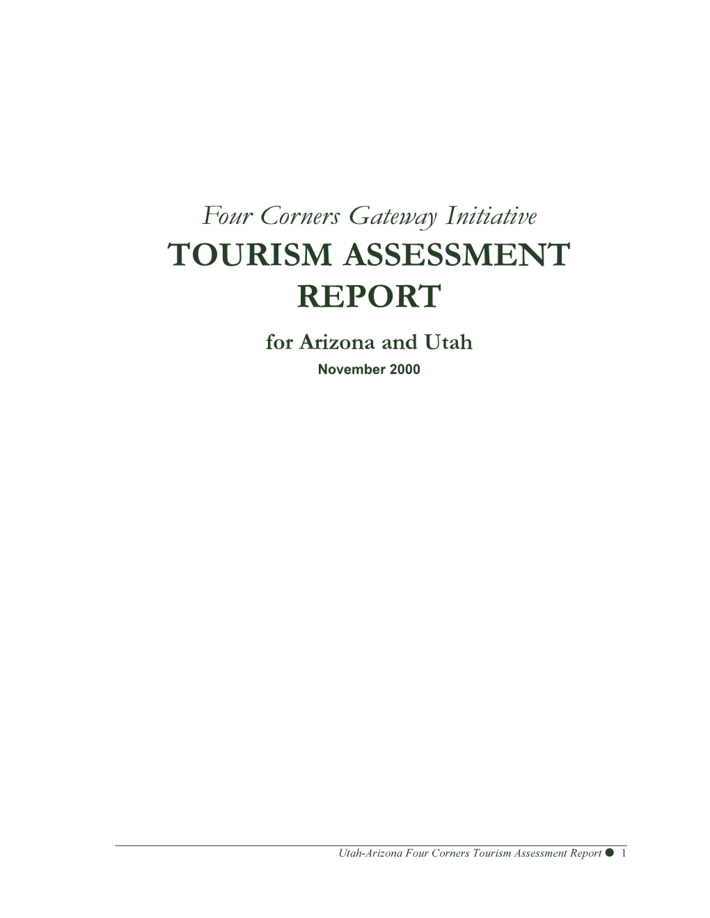 Four Corners Gateway Initiative TOURISM ASSESSMENT REPORT for Arizona and Utah November 2000