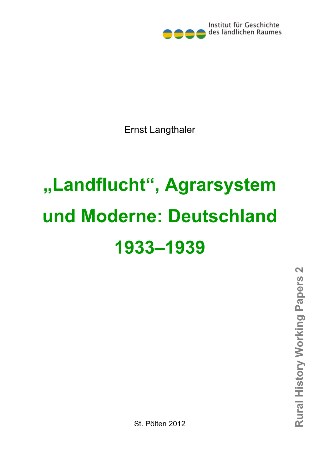 Landflucht“, Agrarsystem Und Moderne: Deutschland 1933–1939