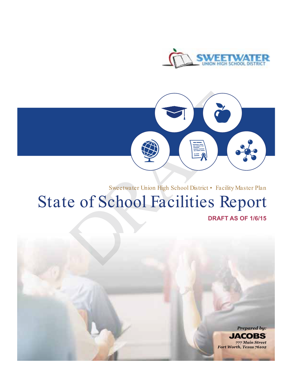 State of School Facilities Report DRAFT AS of 1/6/15 DRAFT