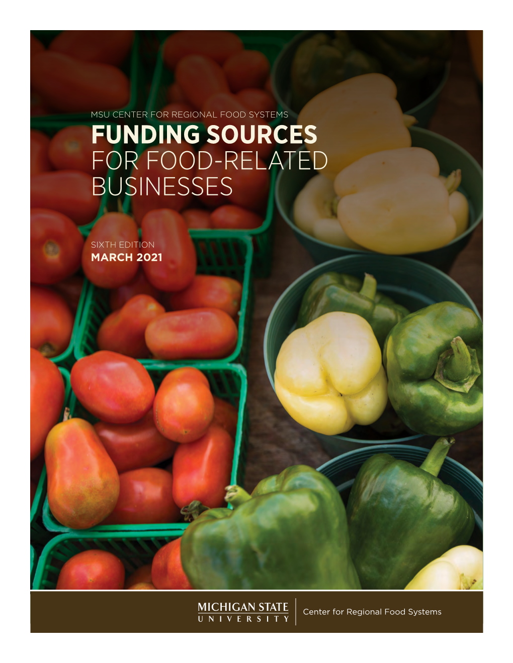 Funding Sources for Food-Related Businesses, Sixth Edition