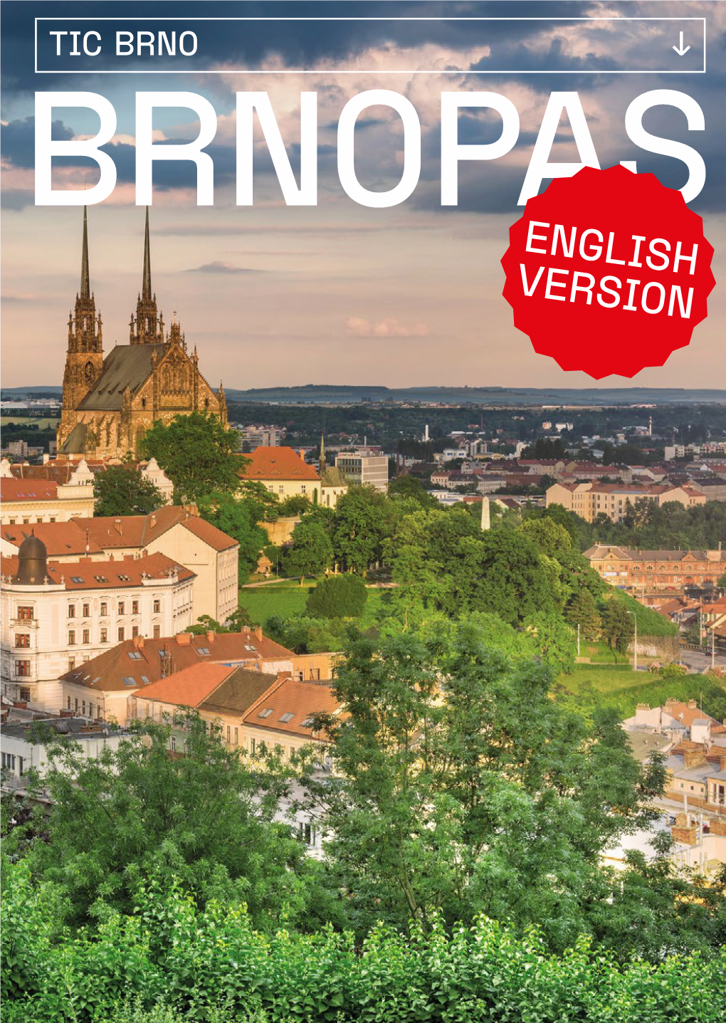 ENGLISH VERSION List of Institutions 1/2 10-Z Bunker BRNOPAS Artissimo BONGO BRNO the Best of Brno Brno Circuit on a Single Tourist Card Brno Underground: Labyrinth