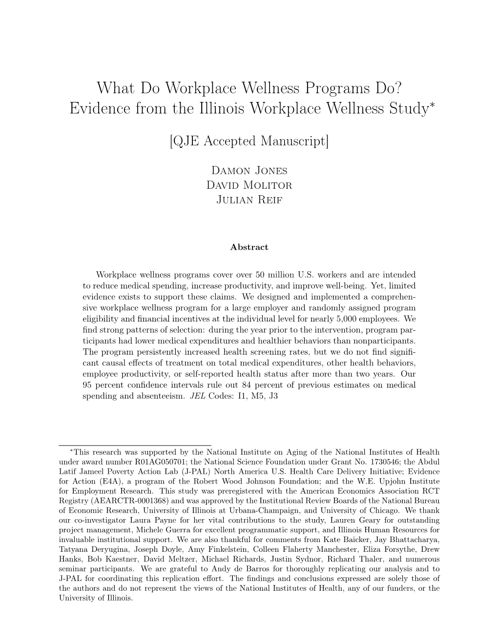 What Do Workplace Wellness Programs Do? Evidence from the Illinois Workplace Wellness Study∗
