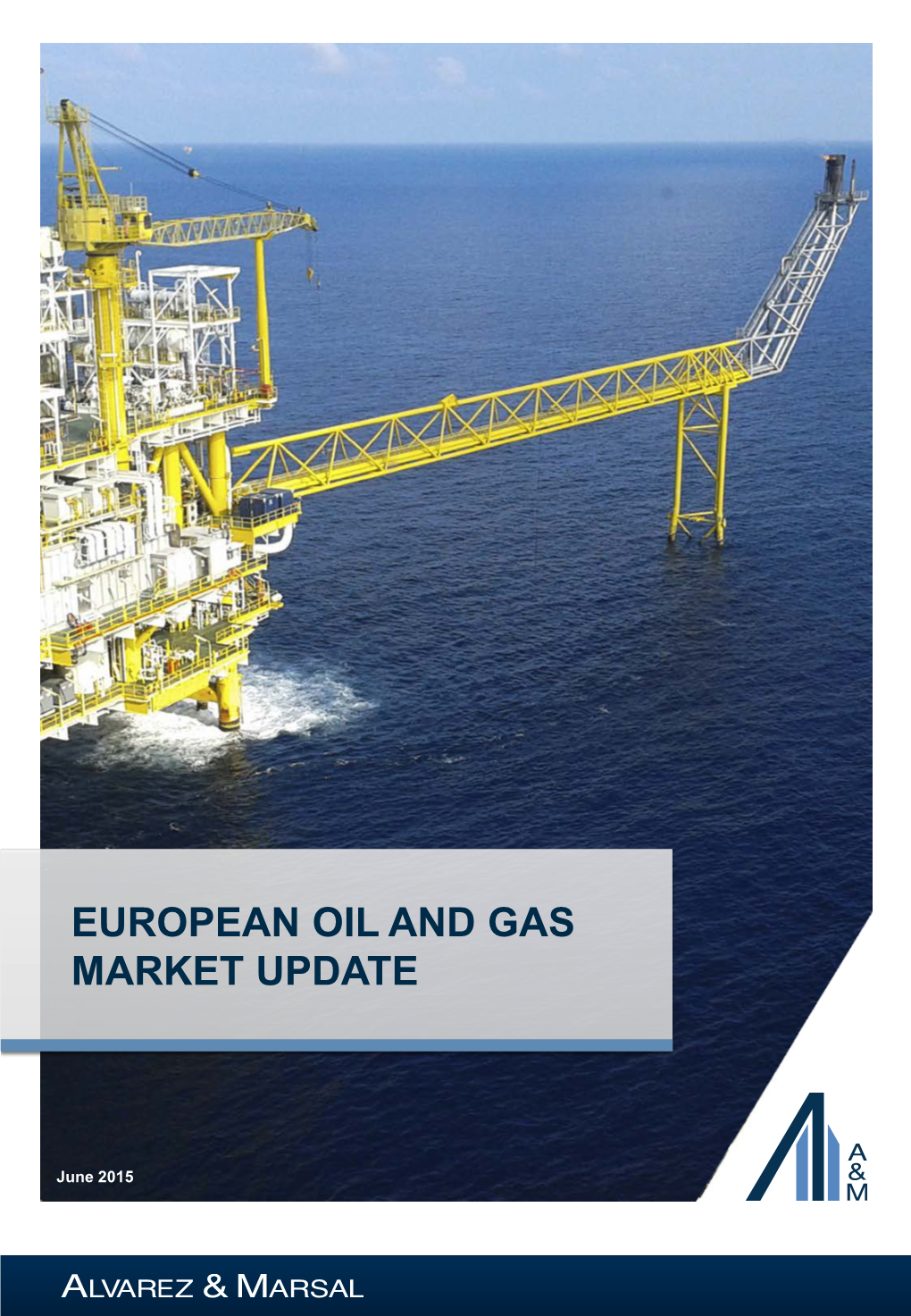 European Oil and Gas Market Update