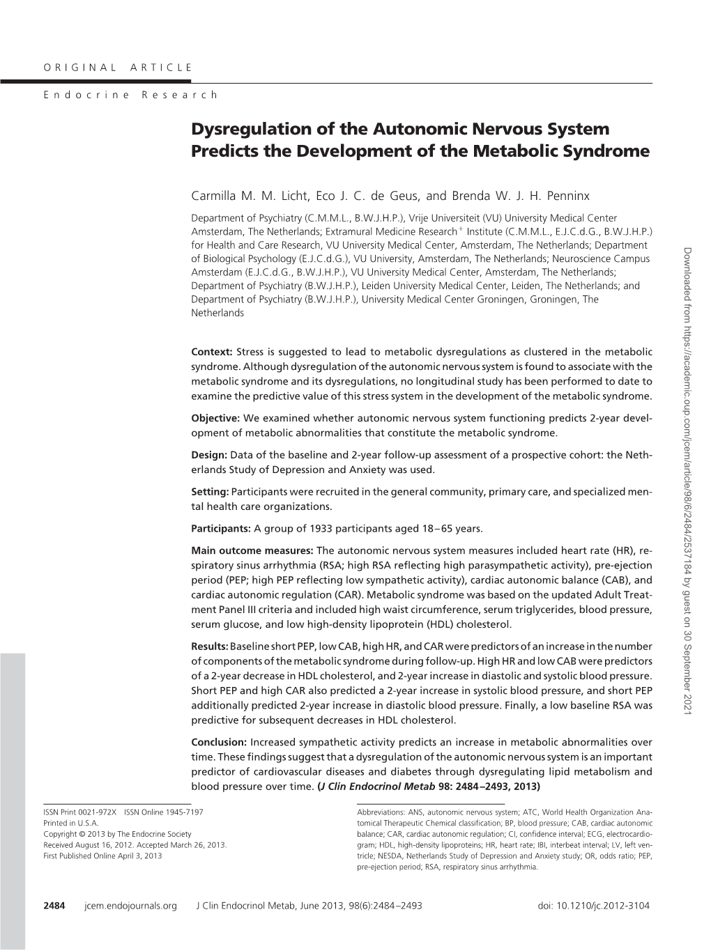 Dysregulation of the Autonomic Nervous System Predicts the Development of the Metabolic Syndrome