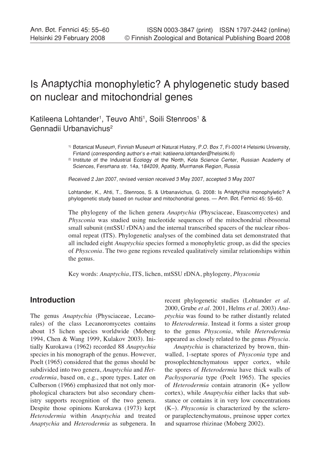 Is Anaptychia Monophyletic? a Phylogenetic Study Based on Nuclear and Mitochondrial Genes
