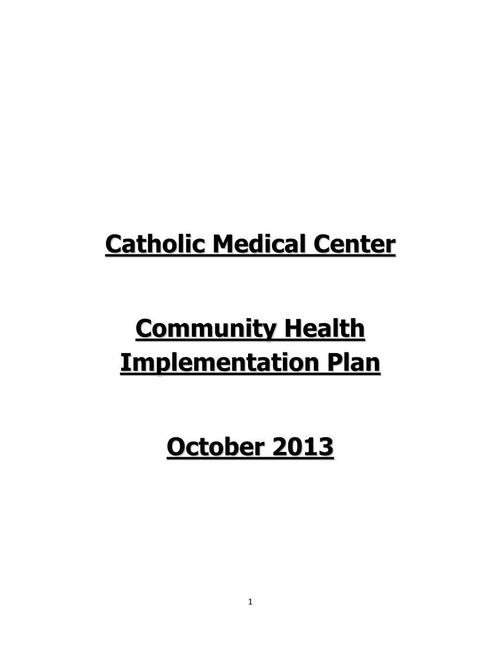 Catholic Medical Center Community Health Implementation Plan