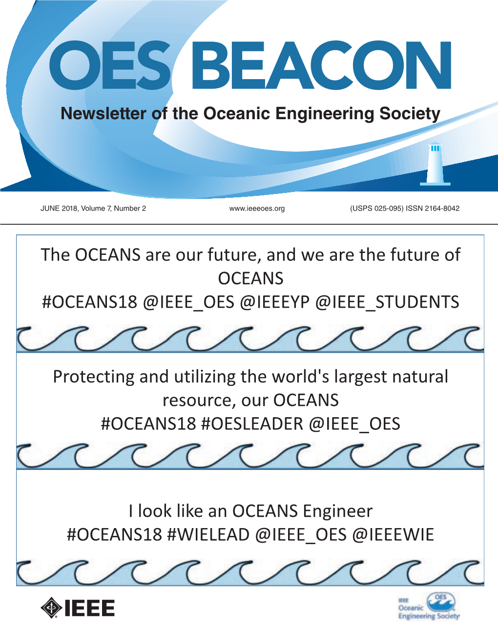 The OCEANS Are Our Future, and We Are the Future of OCEANS #OCEANS18 @IEEE OES @IEEEYP @IEEE STUDENTS