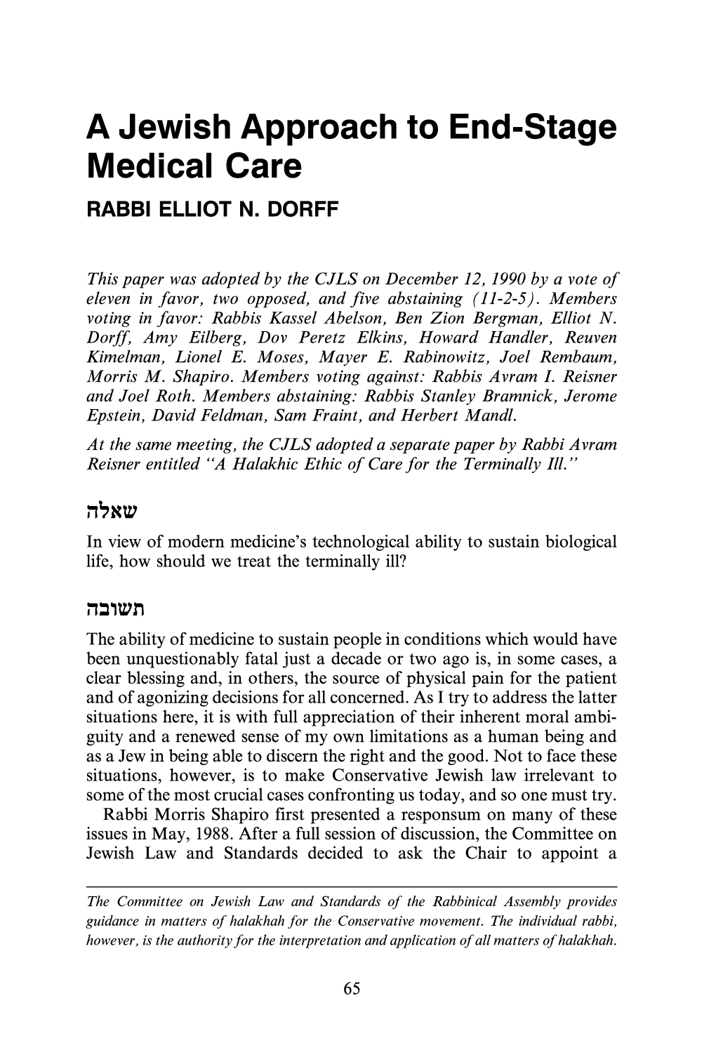 A Jewish Approach to End-Stage Medical Care RABBI ELLIOT N