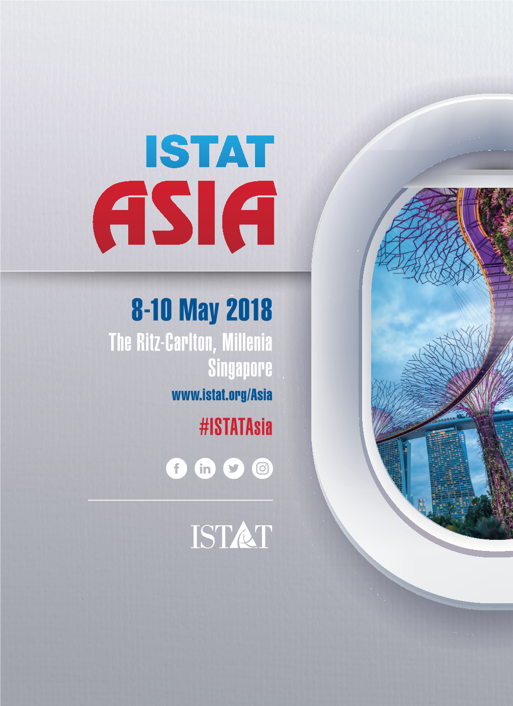 8-10 May 2018 the Ritz-Carlton, Millenia Singapore #Istatasia ISTAT LEADERSHIP