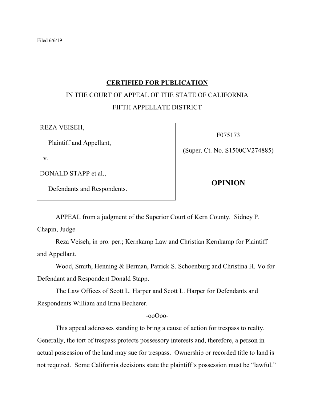 OPINION Defendants and Respondents