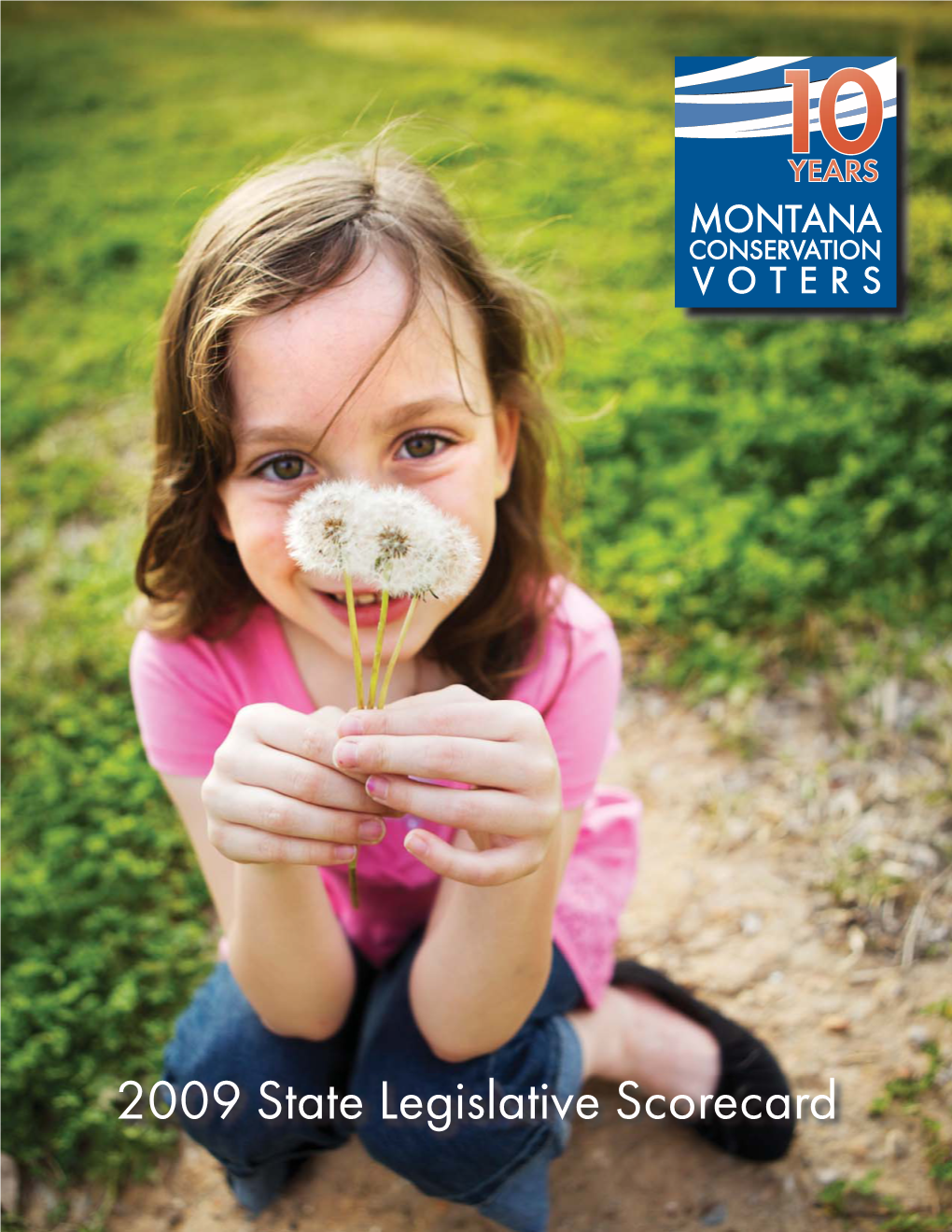 2009 Montana Legislative Scorecard