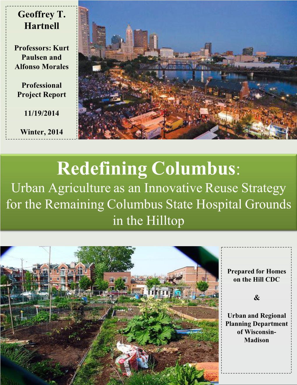 Redefining Columbus: Urban Agriculture As an Innovative Reuse Strategy for the Remaining Columbus State Hospital Grounds in the Hilltop