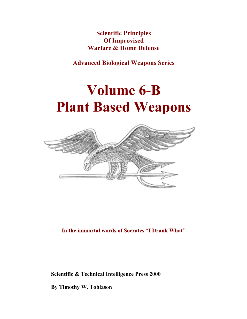 Scientific Principles of Improvised Warfare & Home Defense