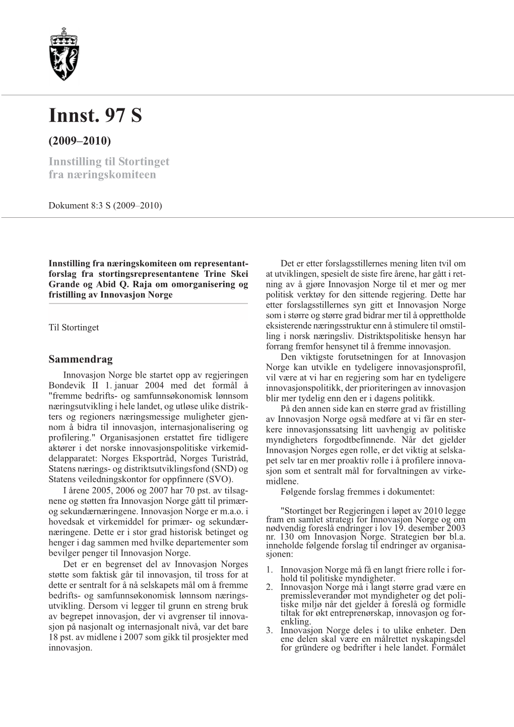 Innst. 97 S (2009–2010) Innstilling Til Stortinget Fra Næringskomiteen