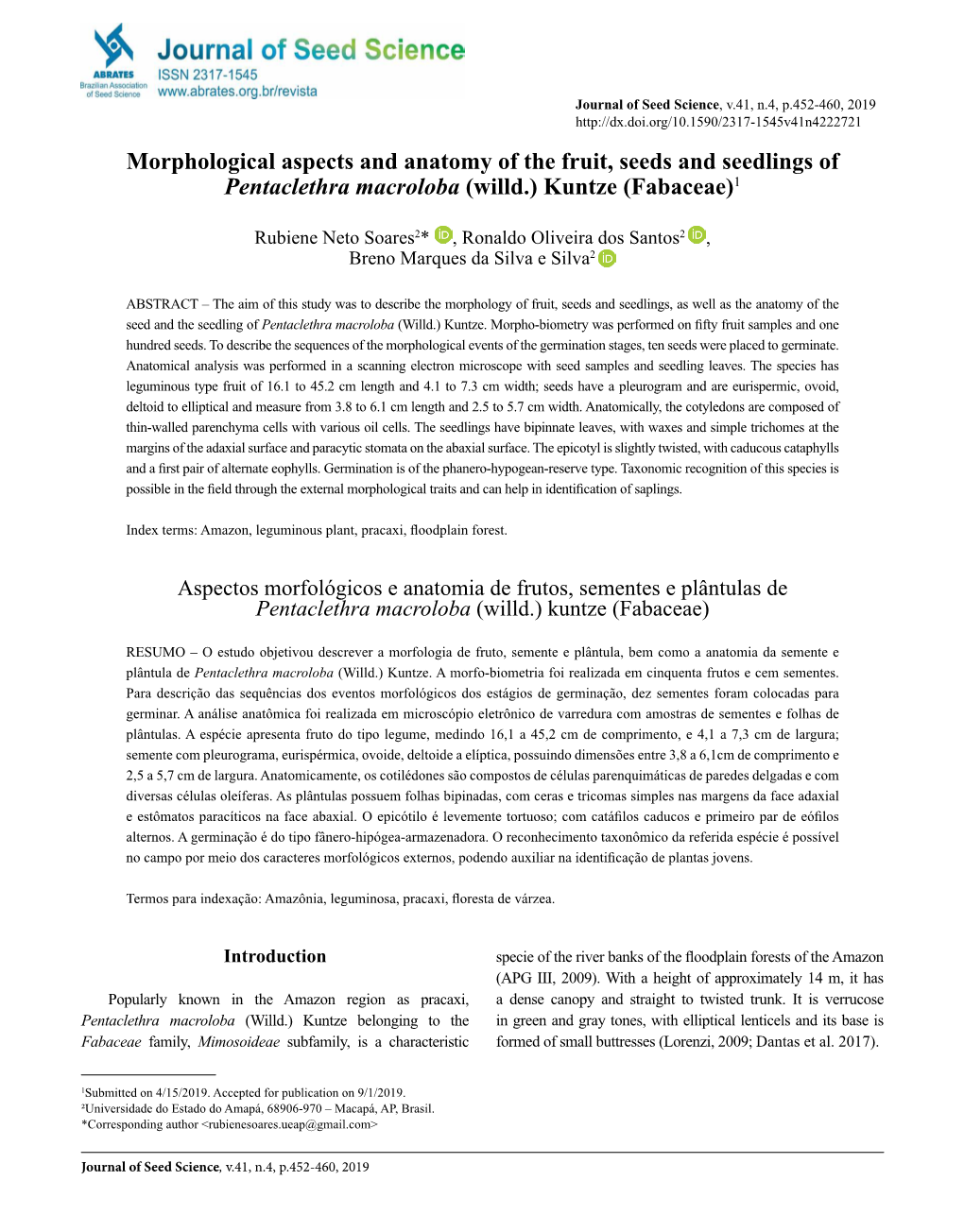 Morphological Aspects and Anatomy of the Fruit, Seeds and Seedlings of Pentaclethra Macroloba (Willd.) Kuntze (Fabaceae)1