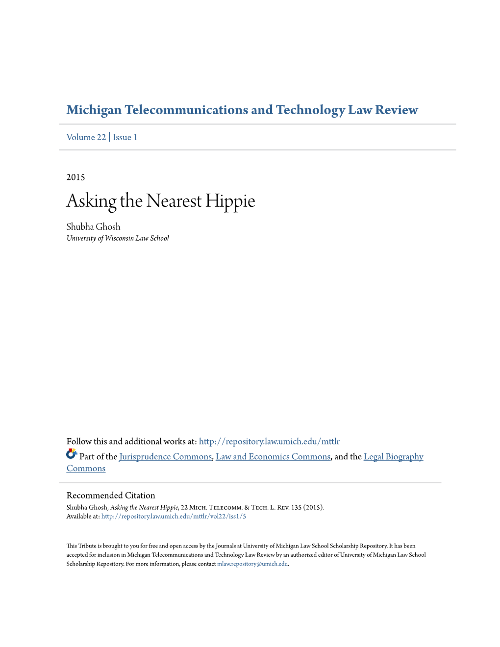 Asking the Nearest Hippie Shubha Ghosh University of Wisconsin Law School