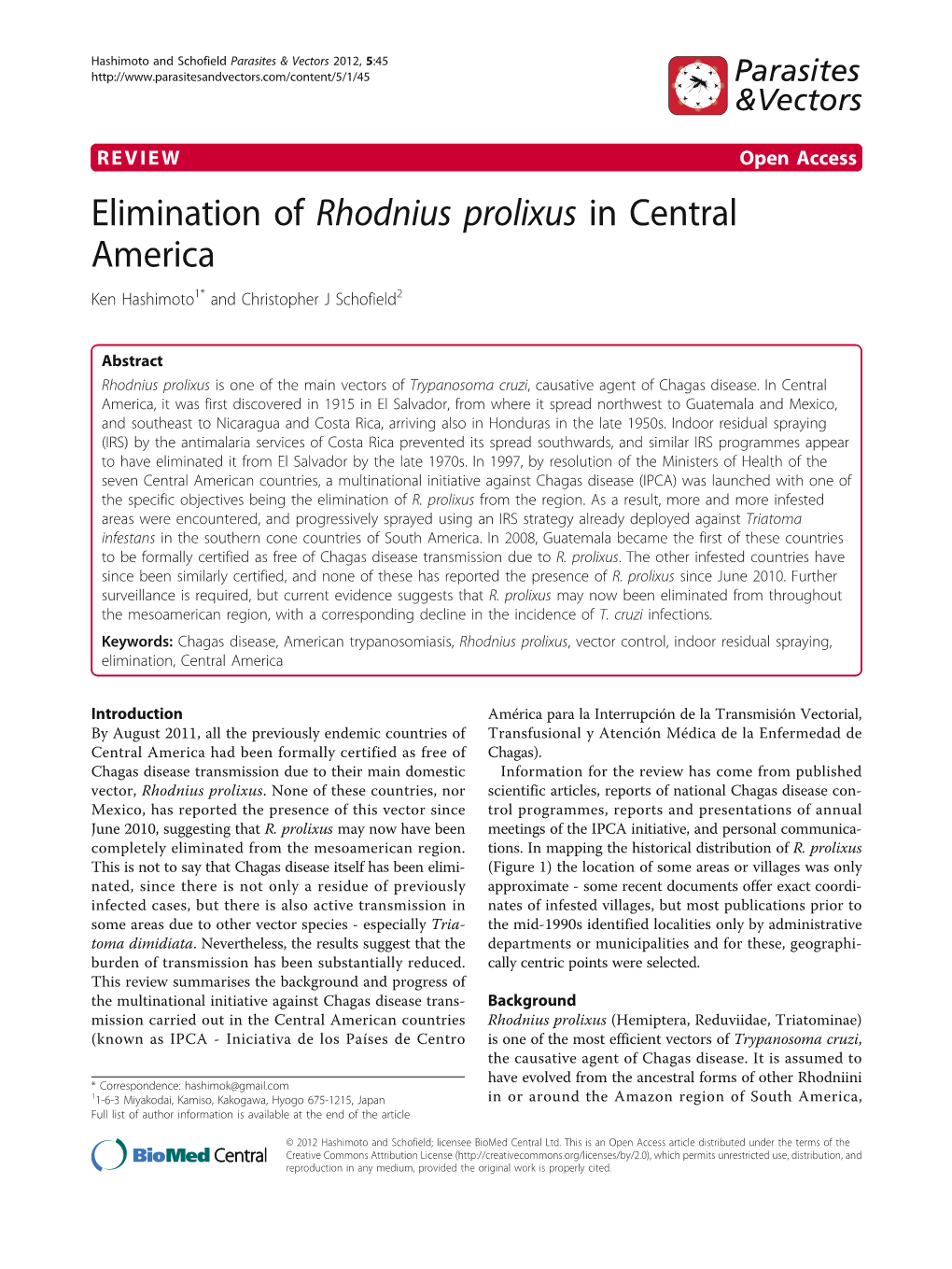 Elimination of Rhodnius Prolixus in Central America Ken Hashimoto1* and Christopher J Schofield2