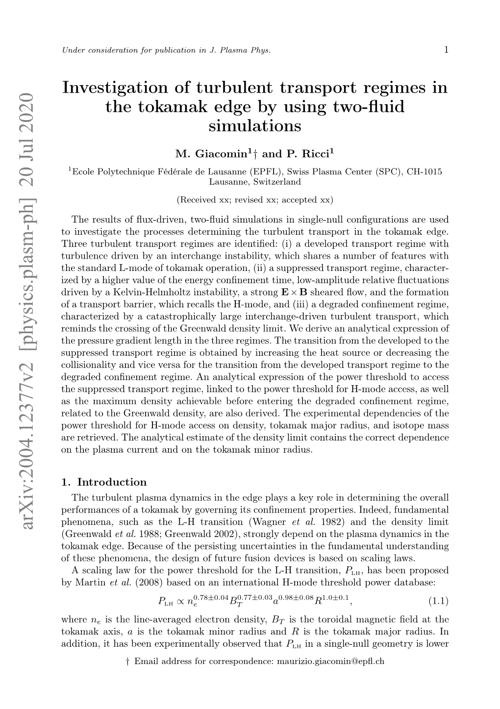 Investigation of Turbulent Transport Regimes in the Tokamak Edge by Using Two-Fluid Simulations