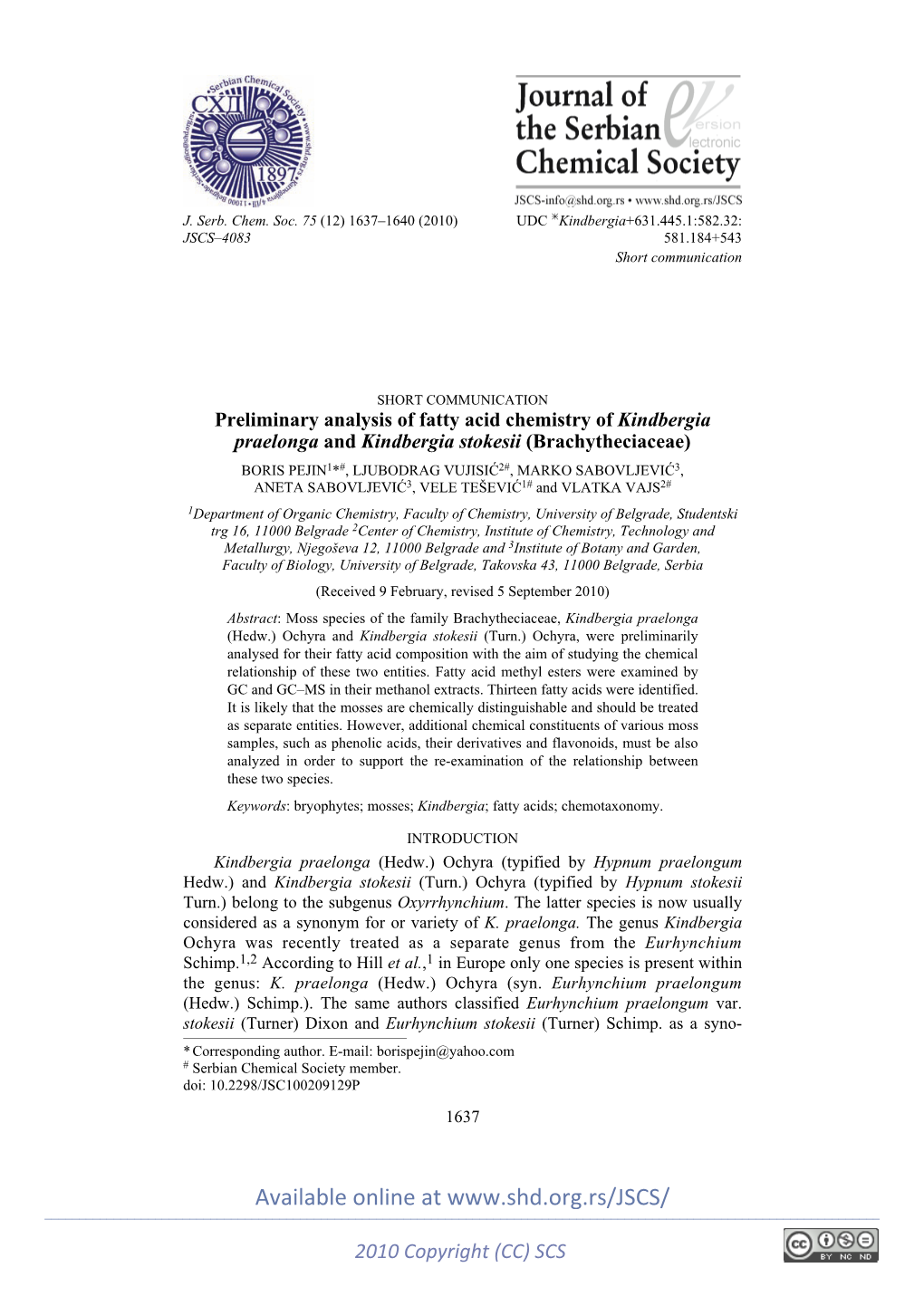 Preliminary Analysis of Fatty Acid Chemistry of Kindbergia Praelonga and Kindbergia Stokesii (Brachytheciaceae)