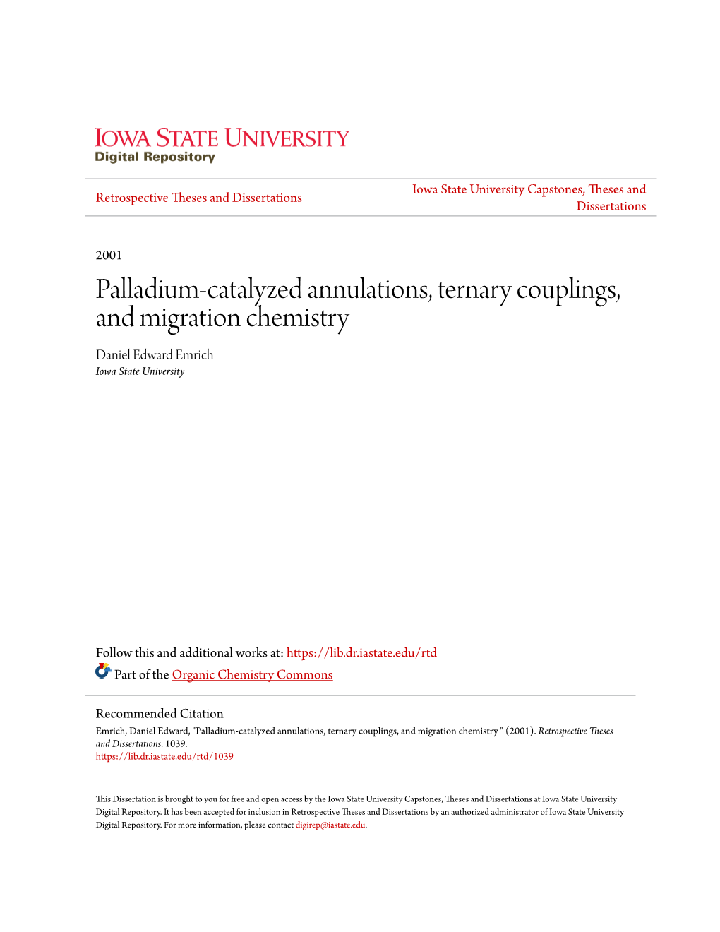 Palladium-Catalyzed Annulations, Ternary Couplings, and Migration Chemistry Daniel Edward Emrich Iowa State University