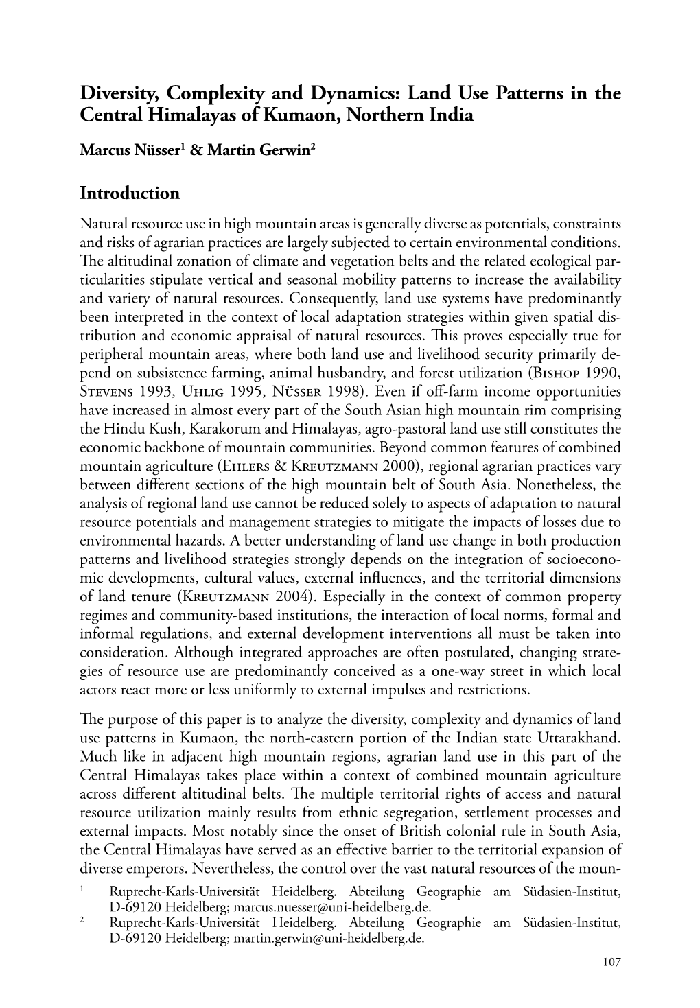 Land Use Patterns in the Central Himalayas of Kumaon, Northern India Marcus Nüsser1 & Martin Gerwin2