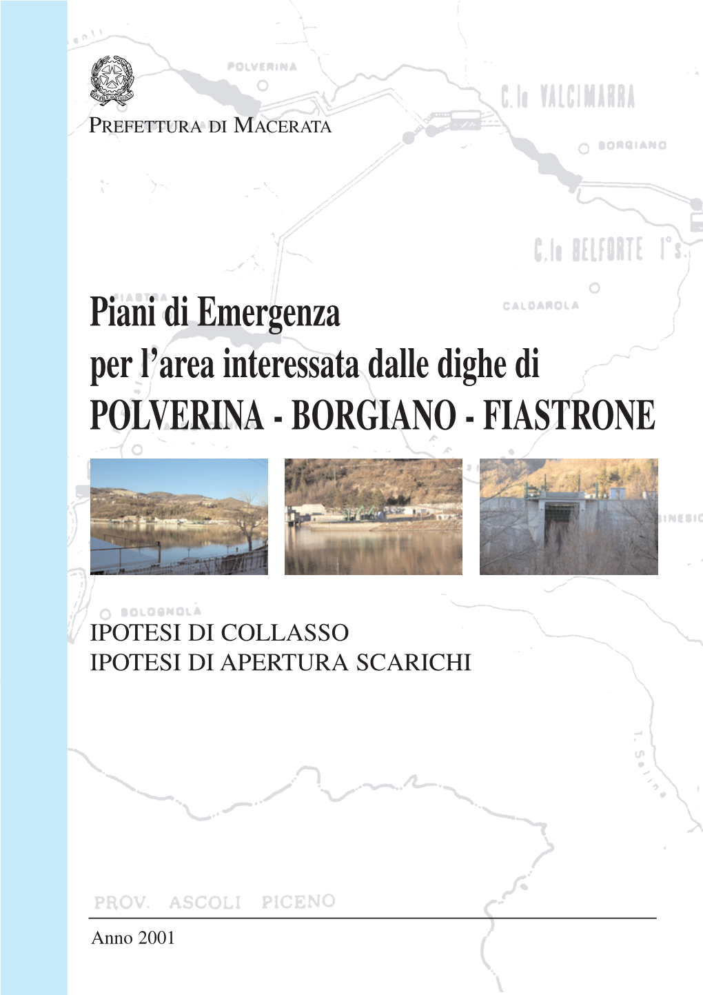 Piani Di Emergenza Per L'area Interessata Dalle Dighe Di