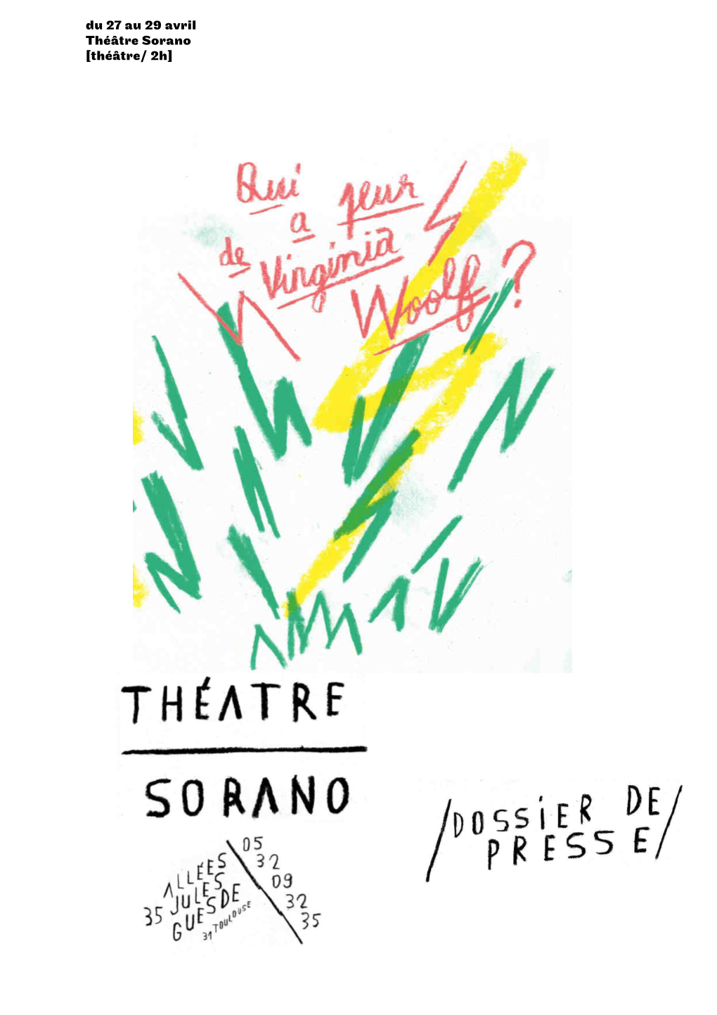 Du 27 Au 29 Avril Théâtre Sorano [Théâtre/ 2H]