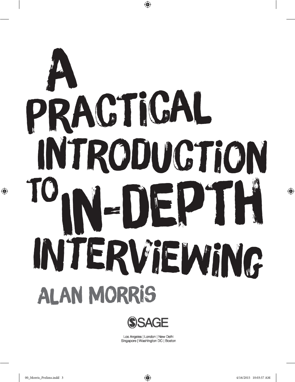 A Practical Introduction to In-Depth Interviewing