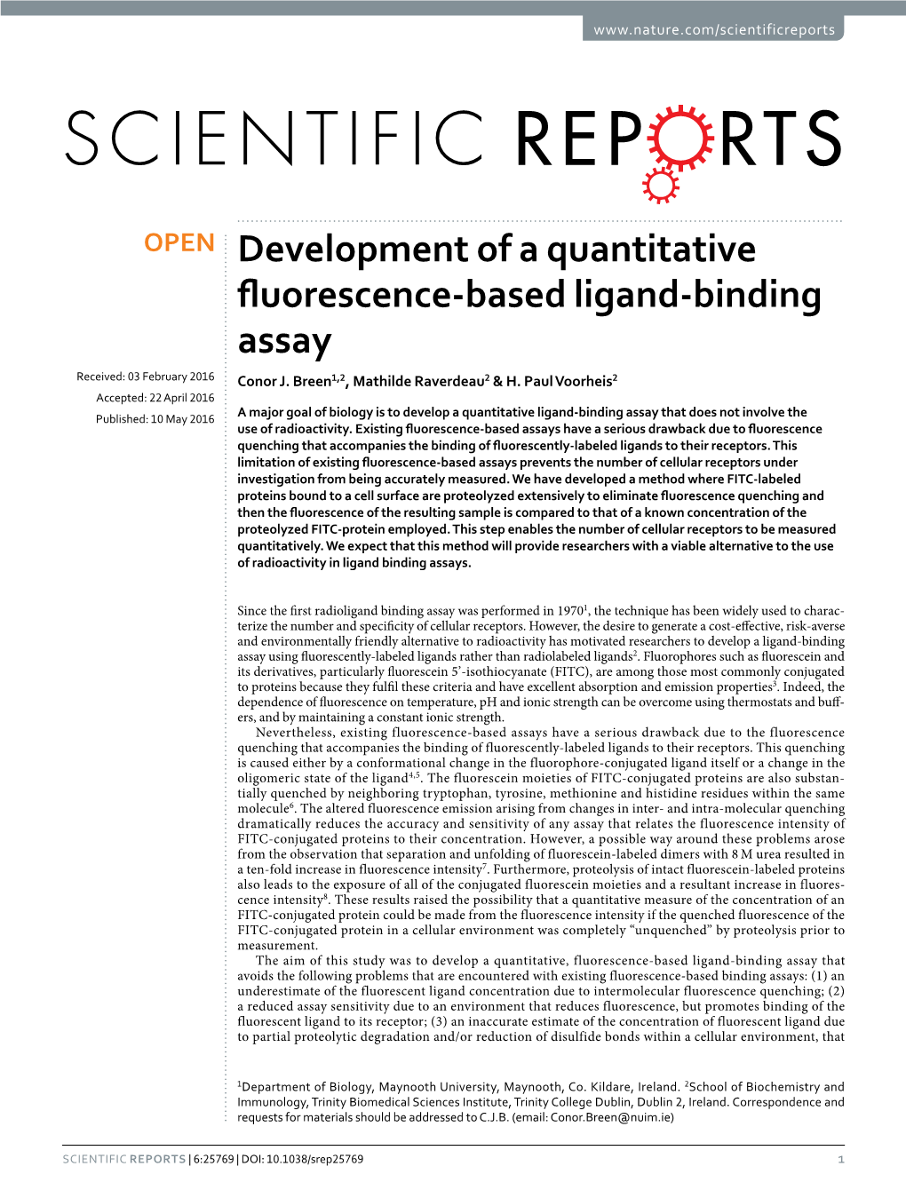 Development of a Quantitative Fluorescence-Based Ligand-Binding Assay Received: 03 February 2016 Conor J