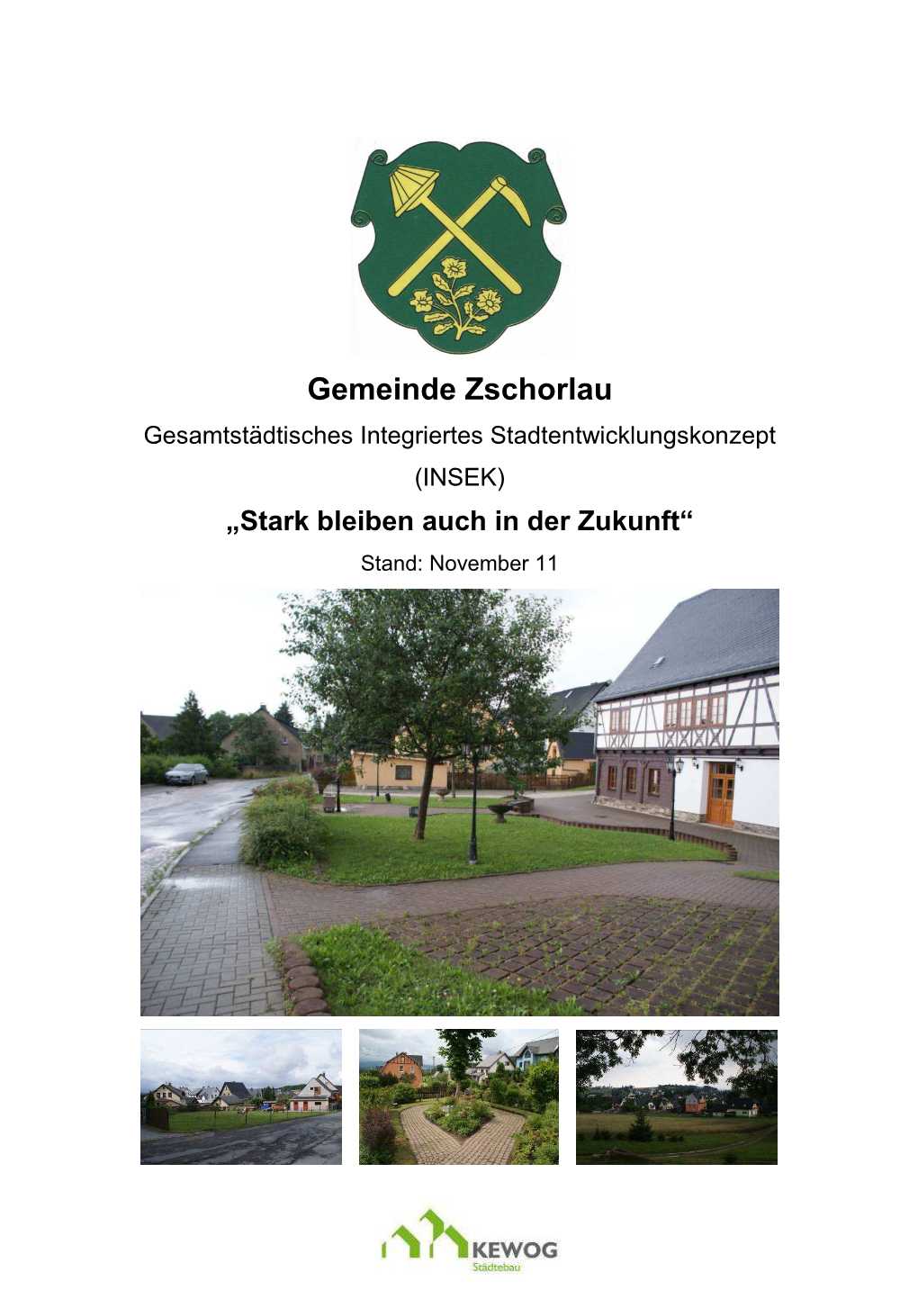 Gesamtstädtisches Integriertes Stadtentwicklungskonzept (INSEK) „Stark Bleiben Auch in Der Zukunft“ Stand: November 11