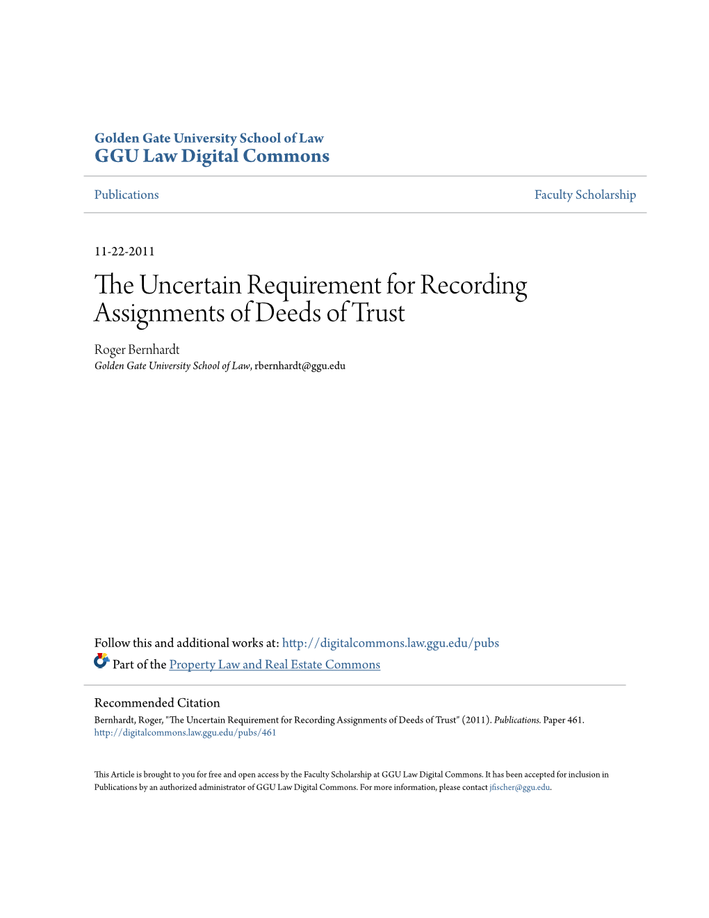 The Uncertain Requirement for Recording Assignments of Deeds of Trust Roger Bernhardt