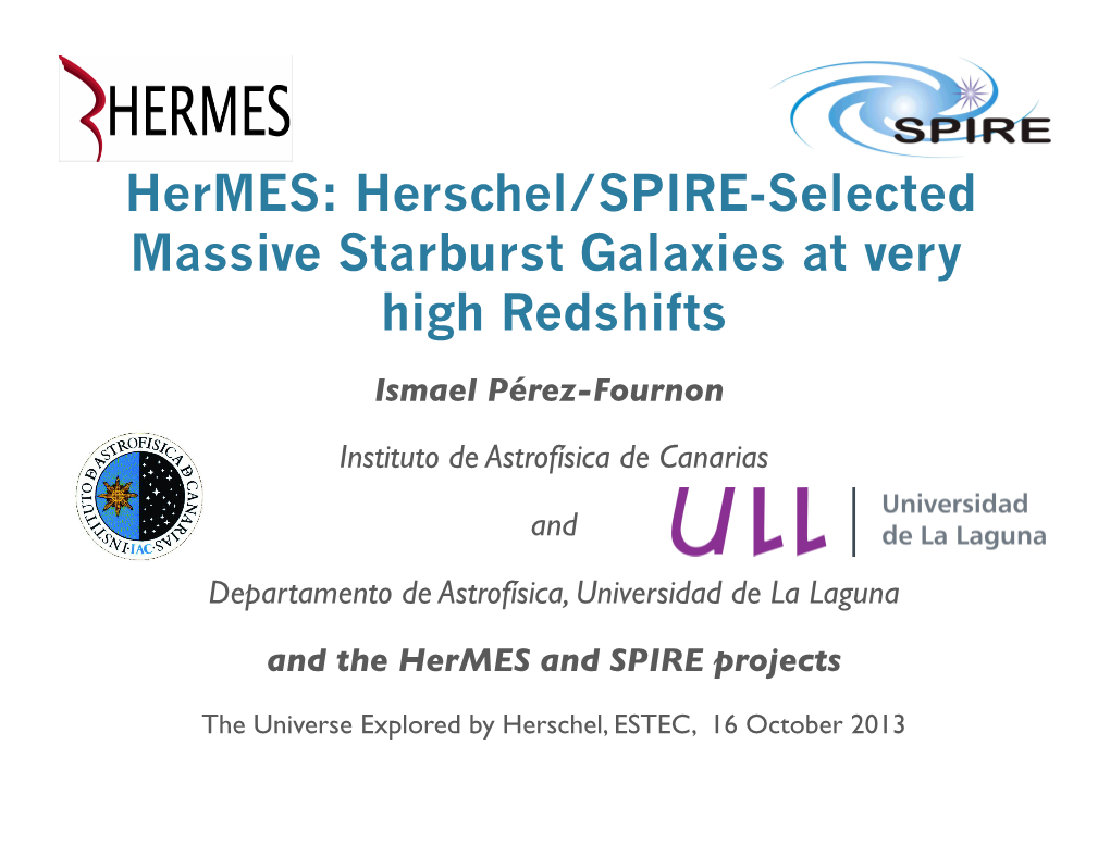 Hermes: Herschel/SPIRE-Selected Massive Starburst Galaxies at Very High Redshifts