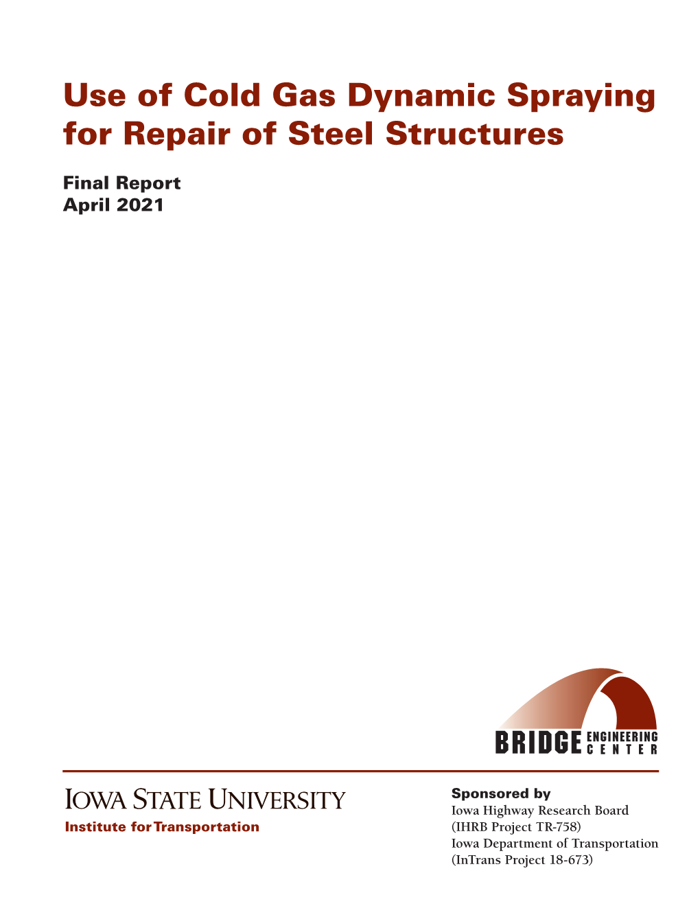 Use of Cold Gas Dynamic Spraying for Repair of Steel Structures Final Report