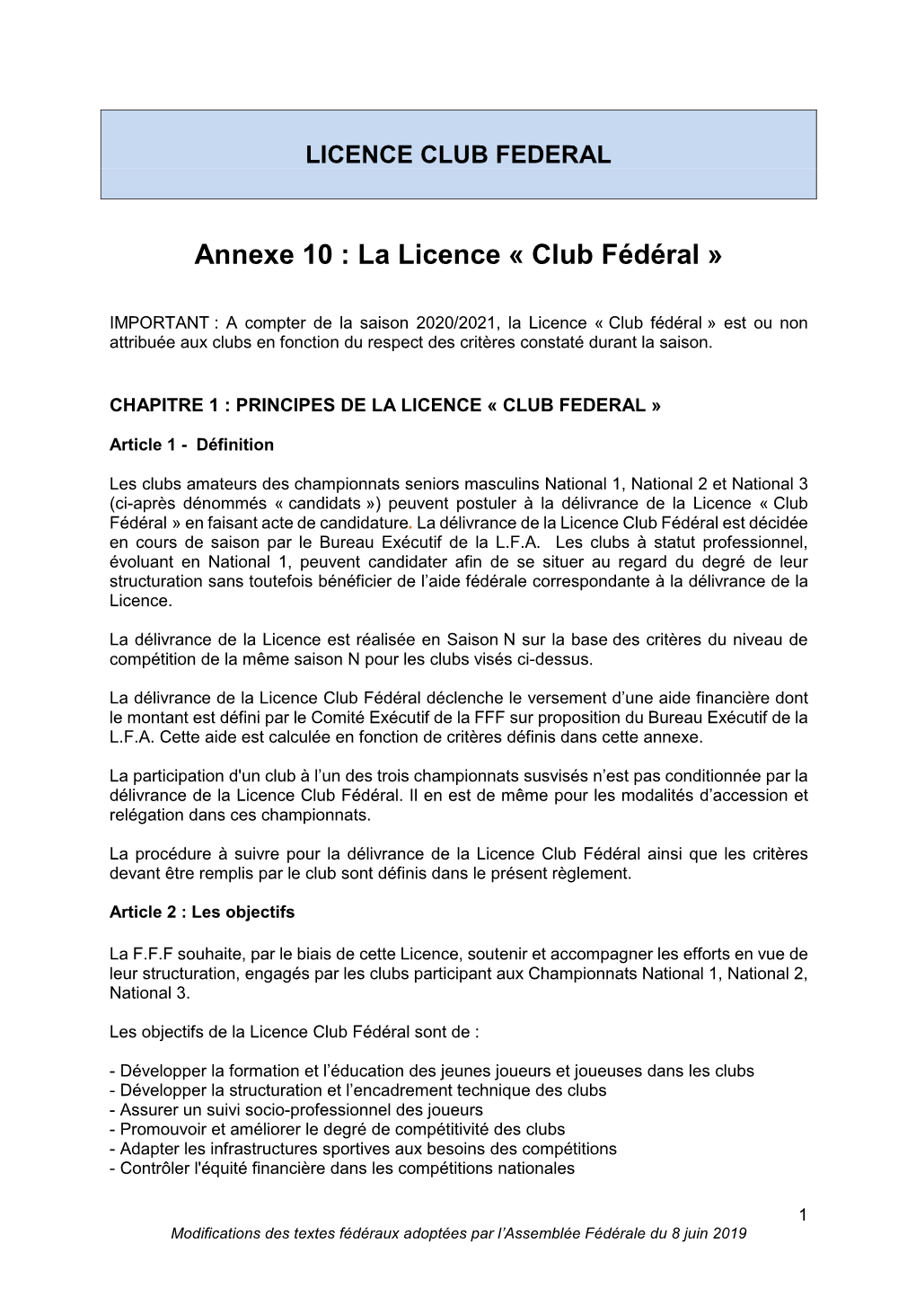 La Licence « Club Fédéral »