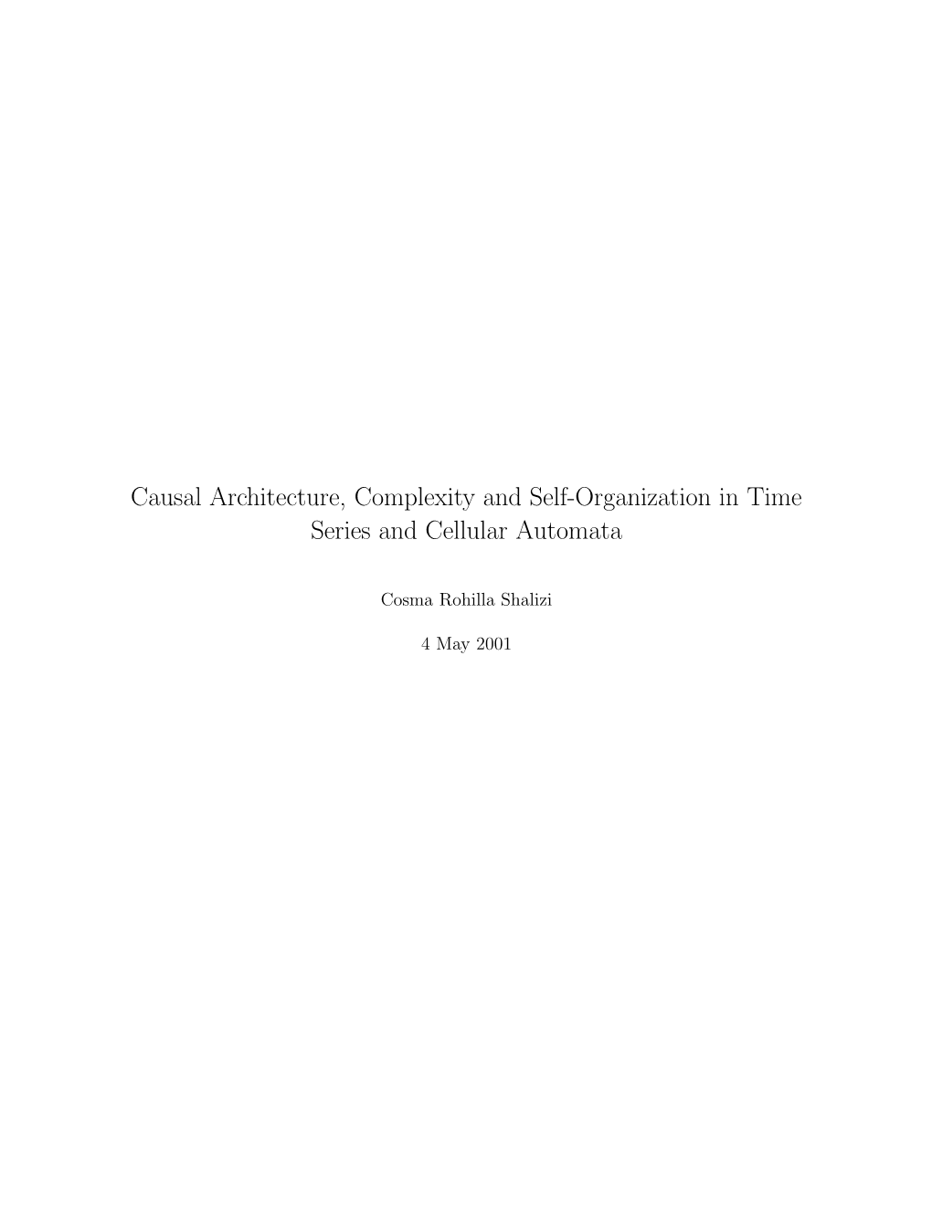 Causal Architecture, Complexity and Self-Organization in Time Series and Cellular Automata