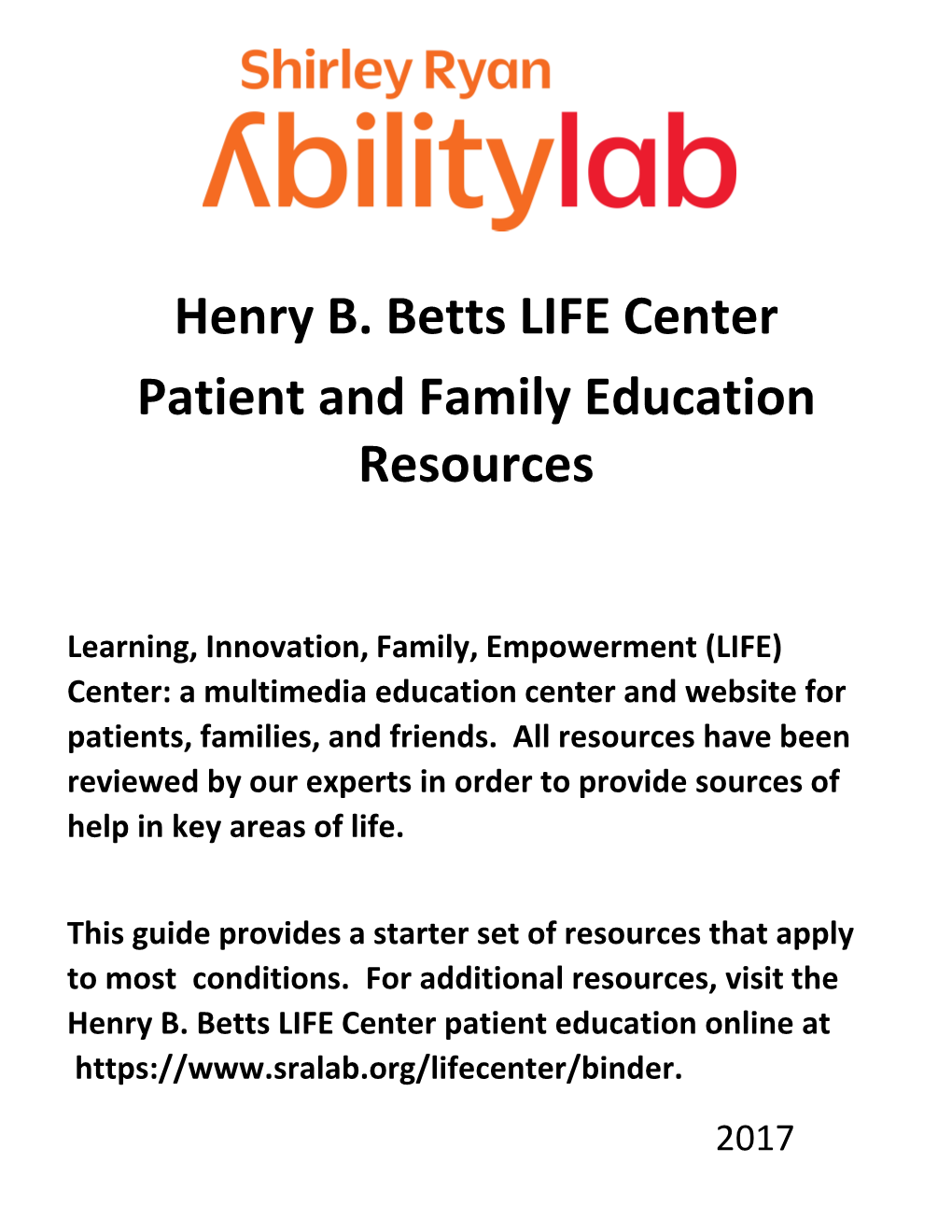 Henry B. Betts LIFE Center Patient and Family Education Resources