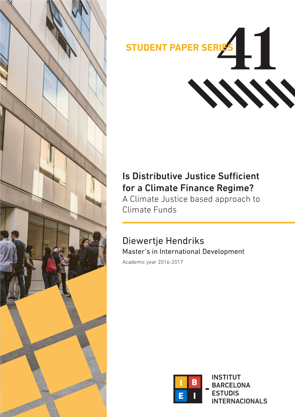 Is Distributive Justice Sufficient for a Climate Finance Regime? a Climate Justice Based Approach to Climate Funds