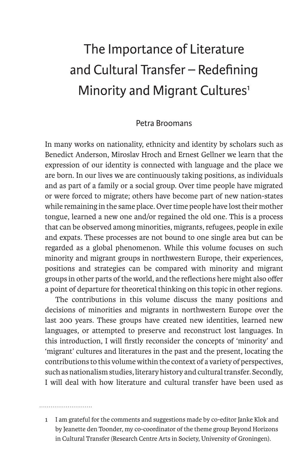 The Importance of Literature and Cultural Transfer – Redefining Minority and Migrant Cultures1