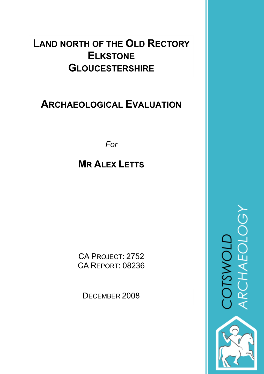 Land North of the Old Rectory Elkstone Gloucestershire Archaeological