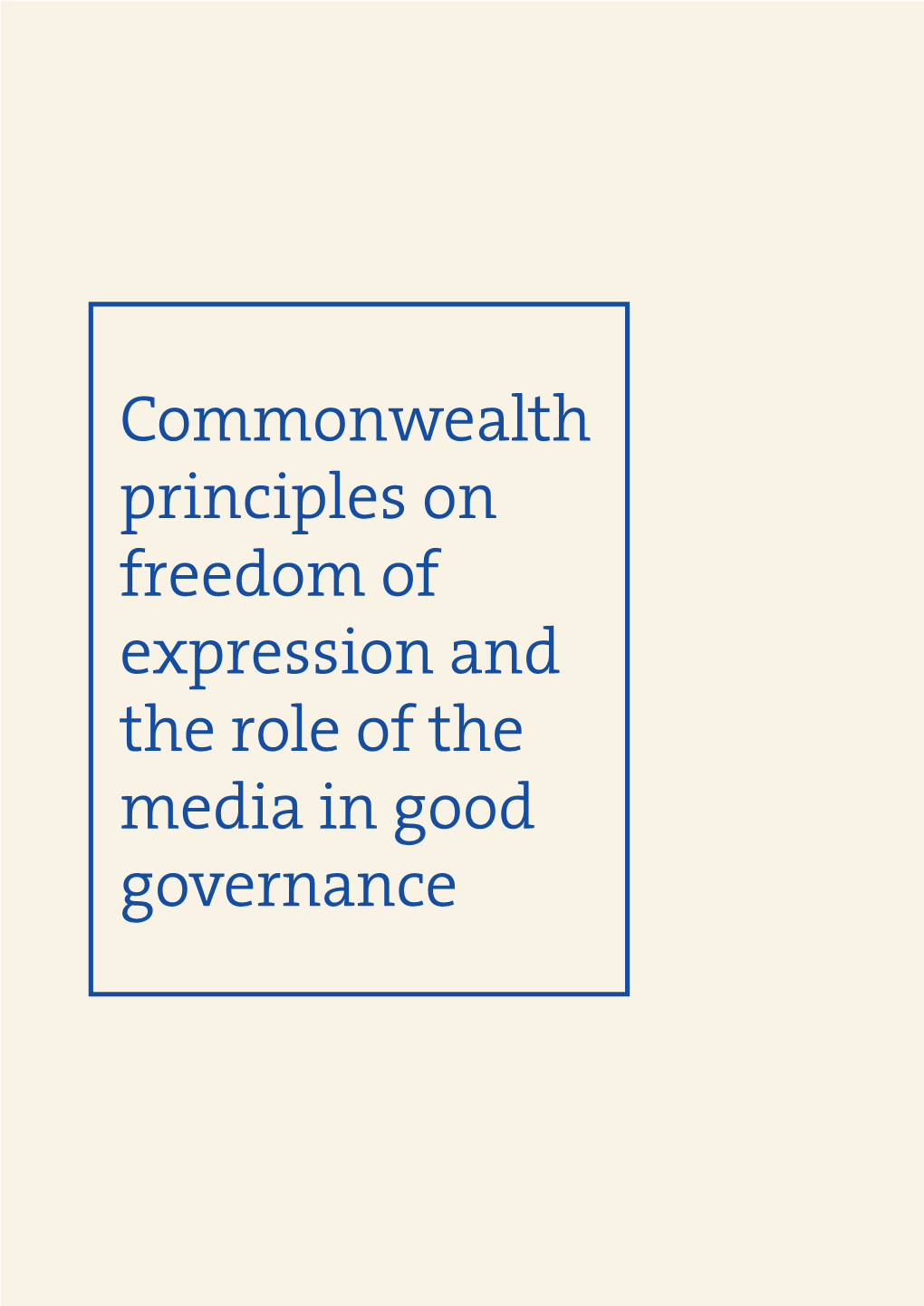 Principles on Freedom of Expression and the Role of the Media in Good