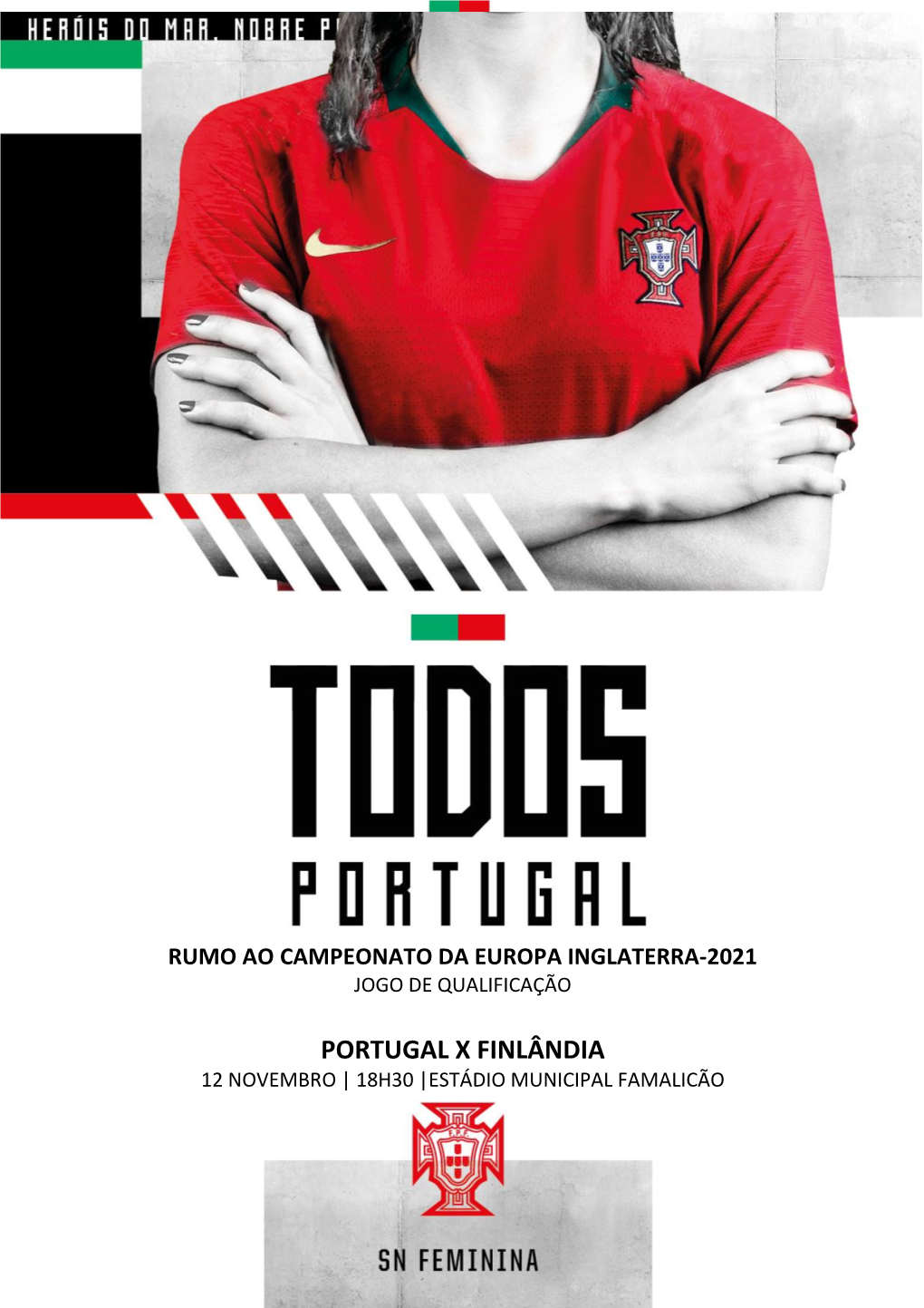 Portugal X Finlândia 12 Novembro | 18H30 |Estádio Municipal Famalicão