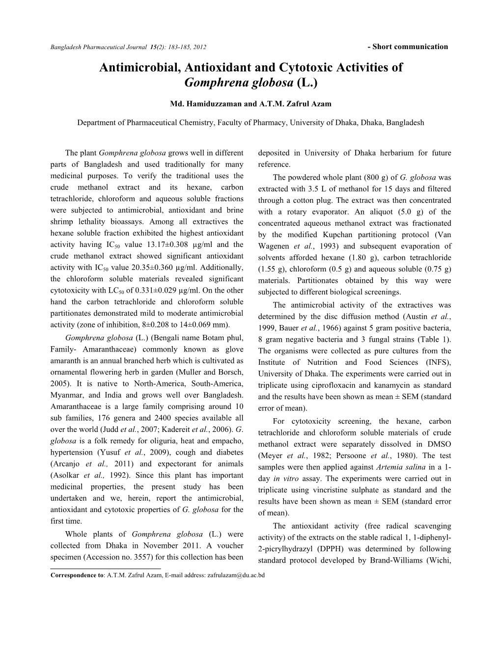 Antimicrobial, Antioxidant and Cytotoxic Activities of Gomphrena Globosa (L.)