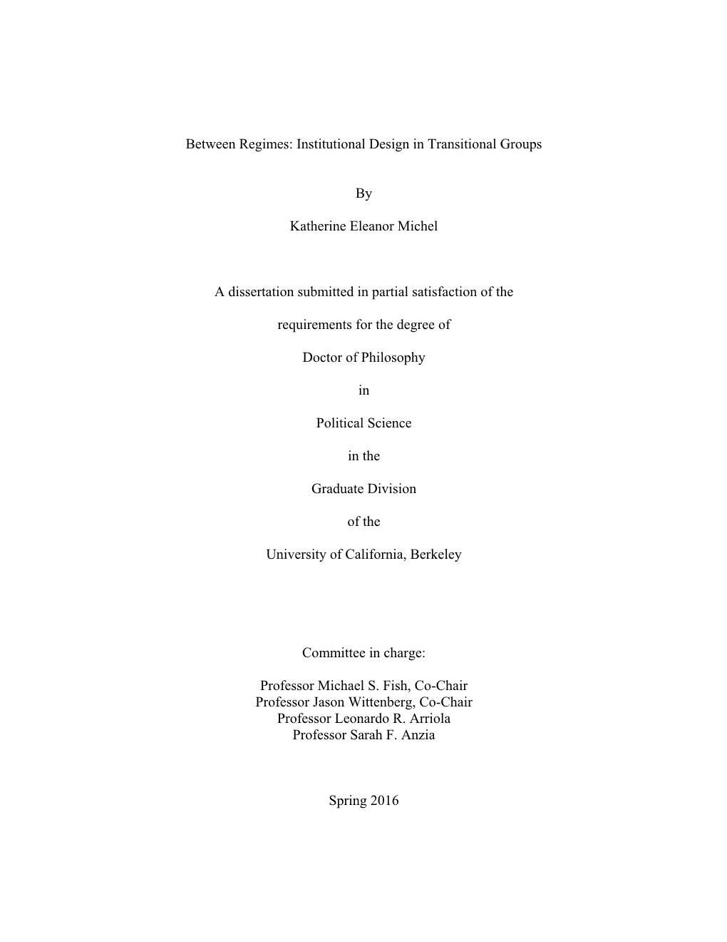 Between Regimes: Institutional Design in Transitional Groups By