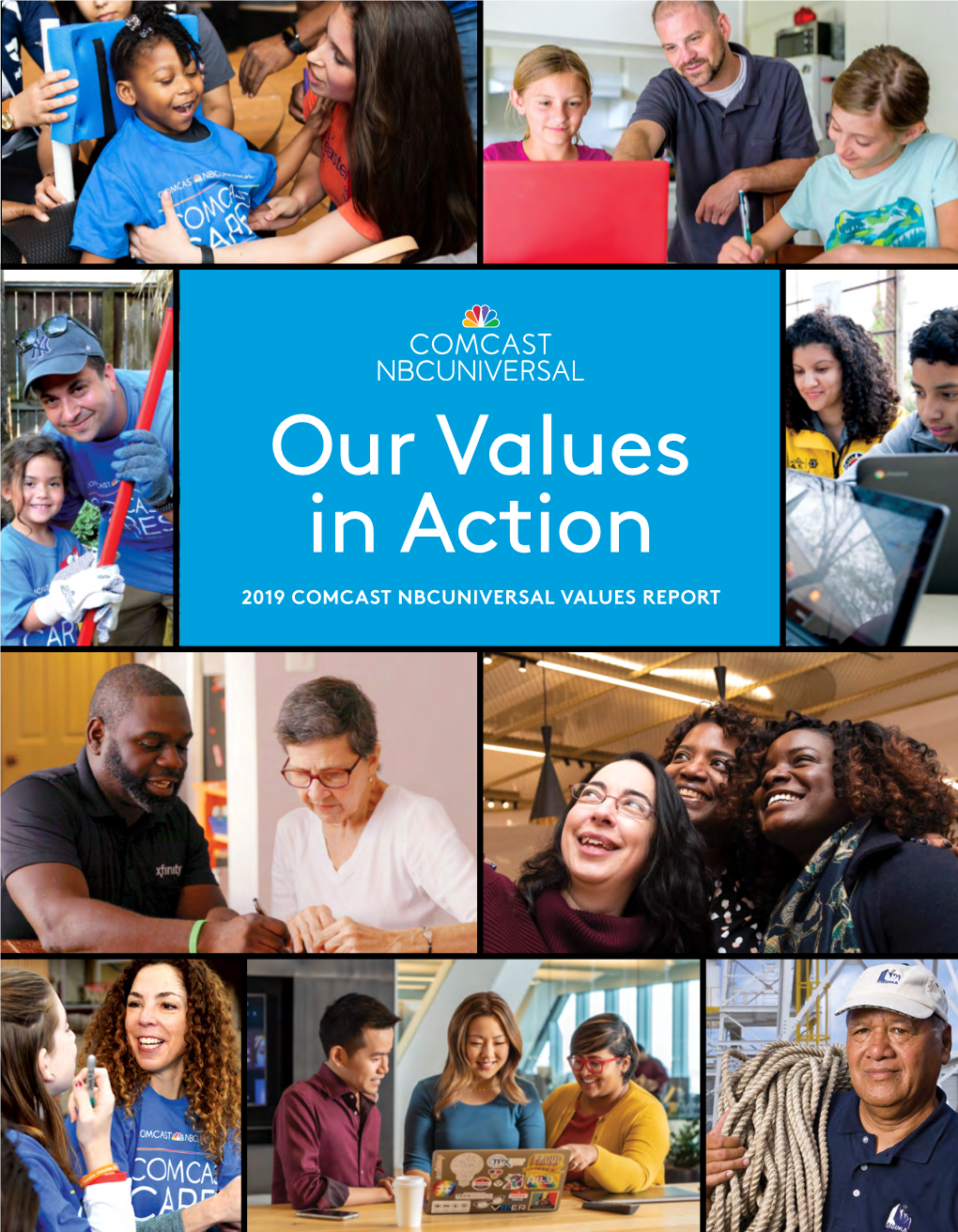 Our Values in Action 2019 COMCAST NBCUNIVERSAL VALUES REPORT TABLE of CONTENTS