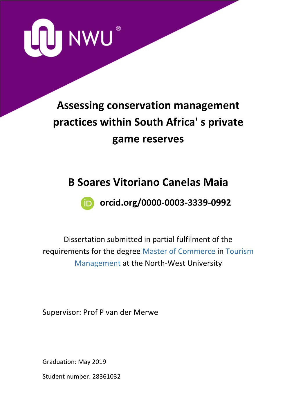 Assessing Conservation Management Practices Within South Africa' S Private Game Reserves