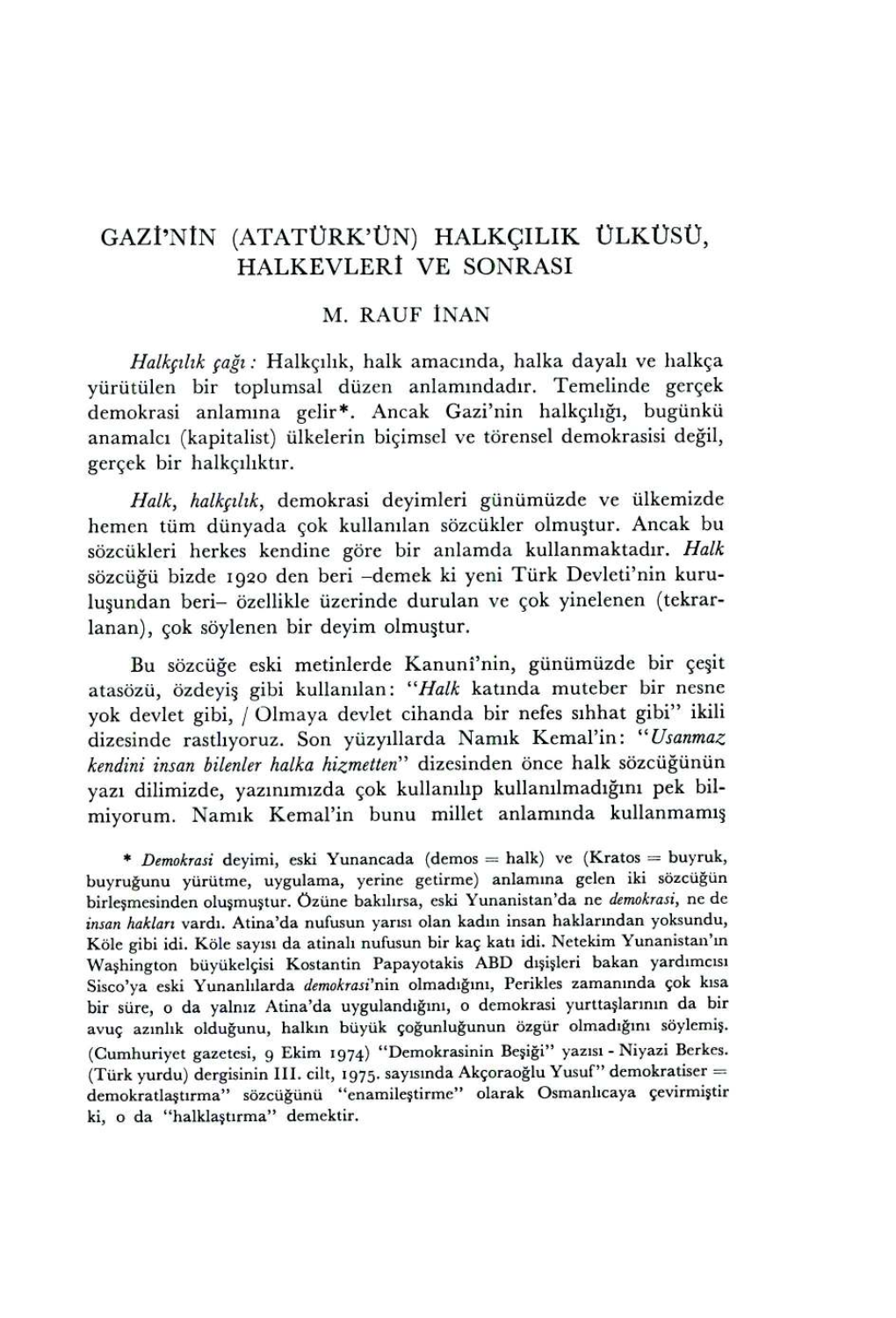 GAZI'nin (ATATÜRK'ün) HALKÇILIK ÜLKÜSÜ, HALKEVLERI VE SONRASI M. RAUF ~NAN Halkç~L~K Ça